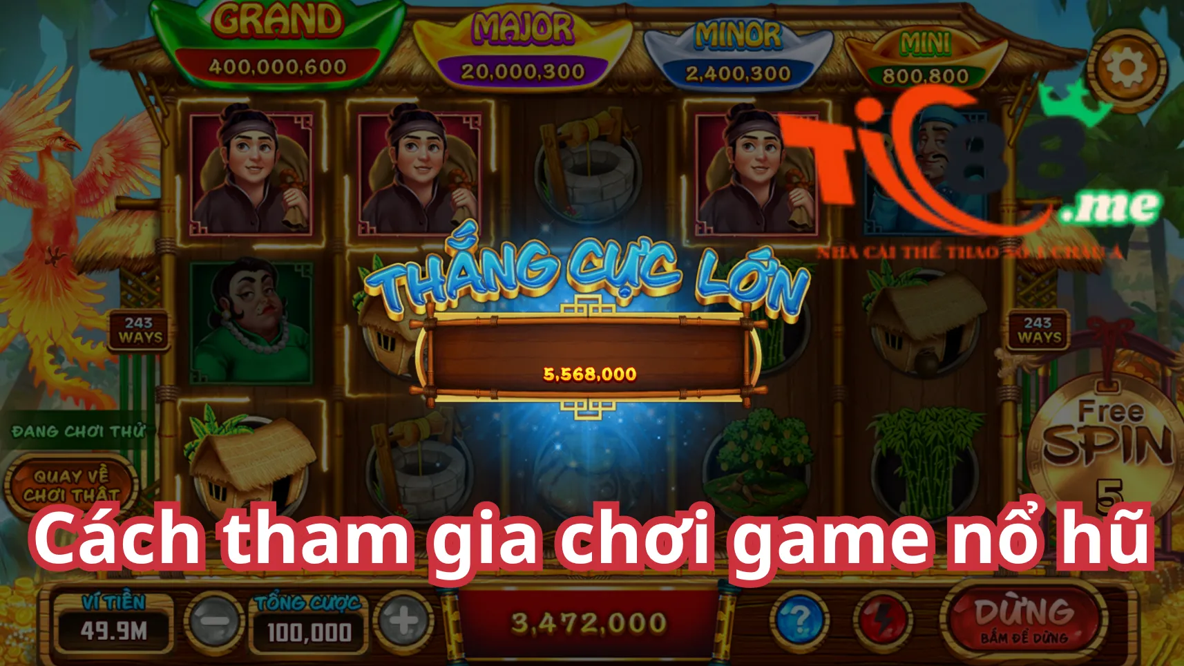 Hướng dẫn cách tham gia chơi game nổ hũ Tic88